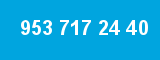 953 717 24 40